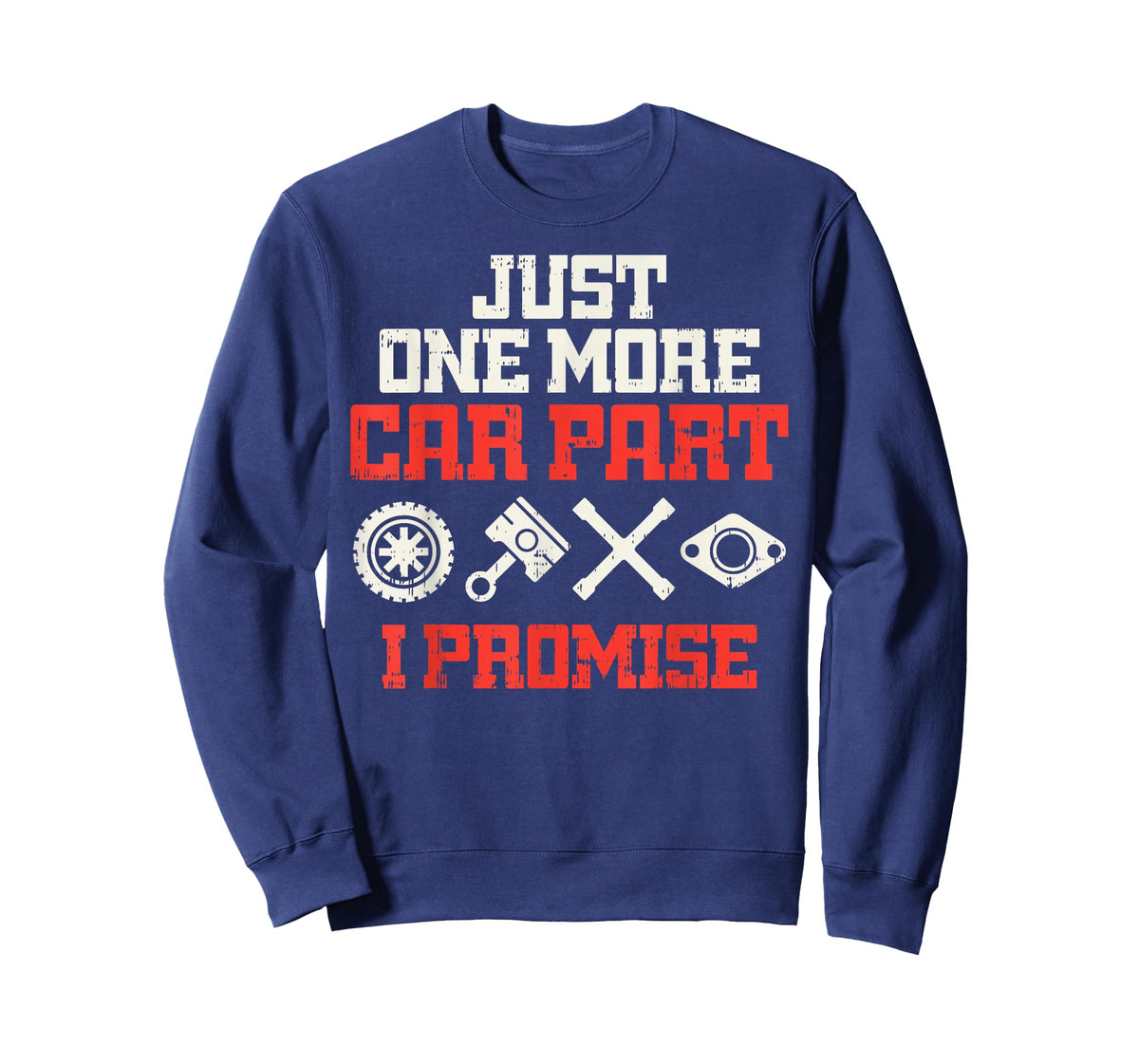 Just One More Car Part Promise Racing Race Car Mechanic Gift T-Shirt