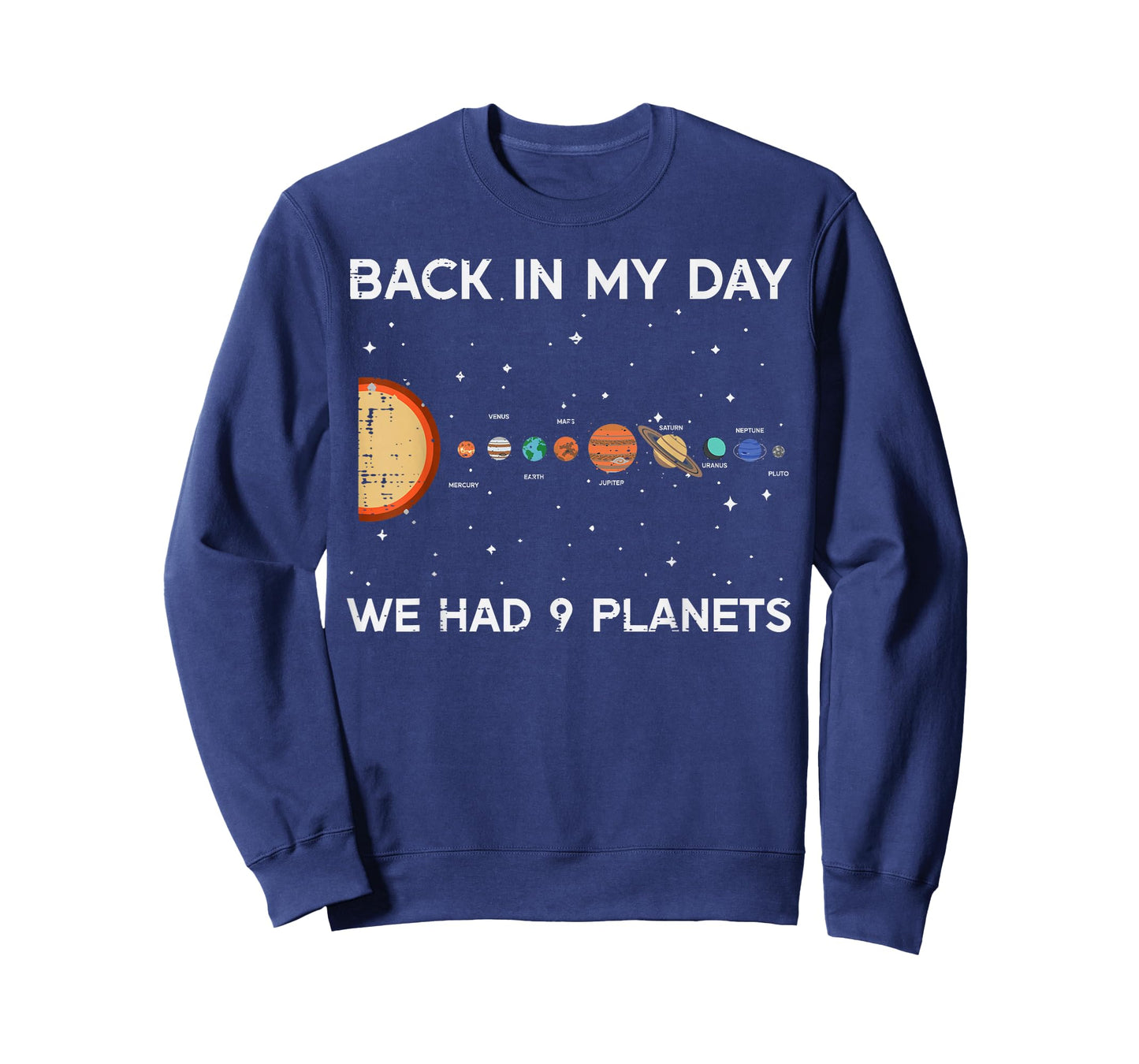 Back in My Day We Had 9 Planets Funny Galaxy Space Men Women T-Shirt