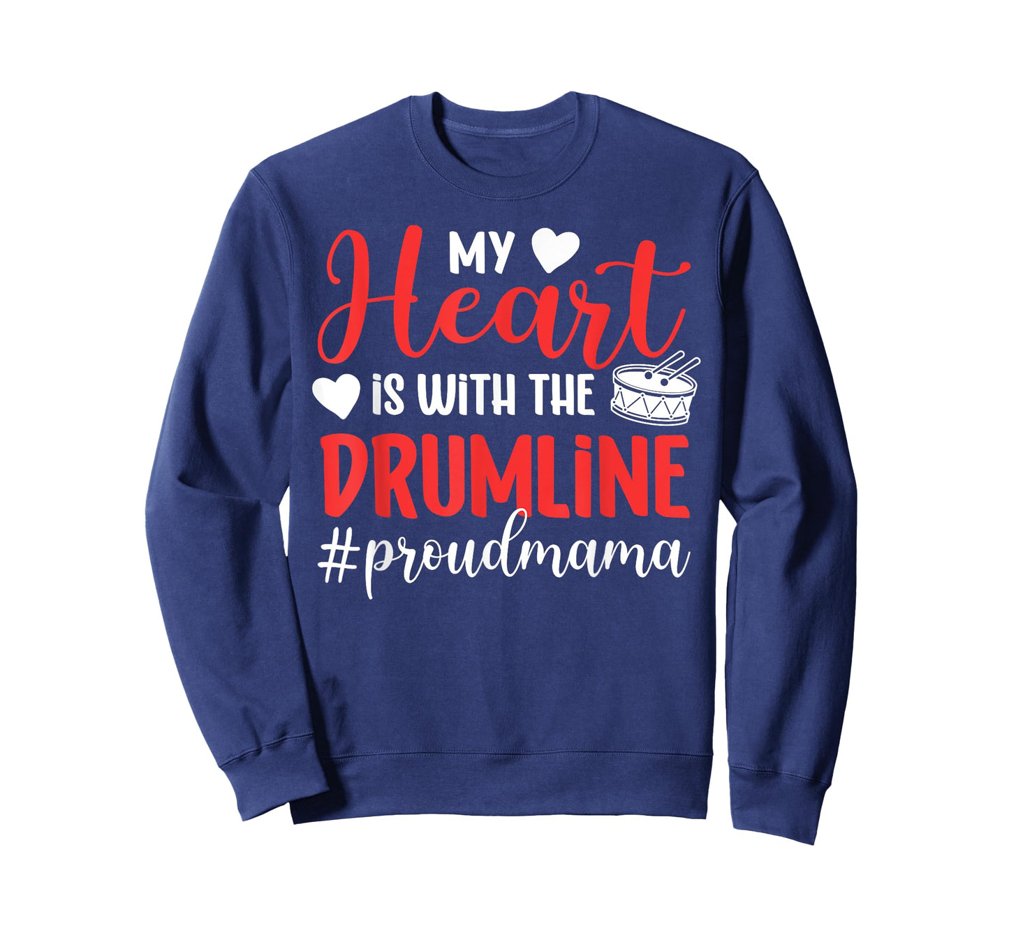 Proud Drumline Mama Drumline Mom Drumline Mother T-Shirt