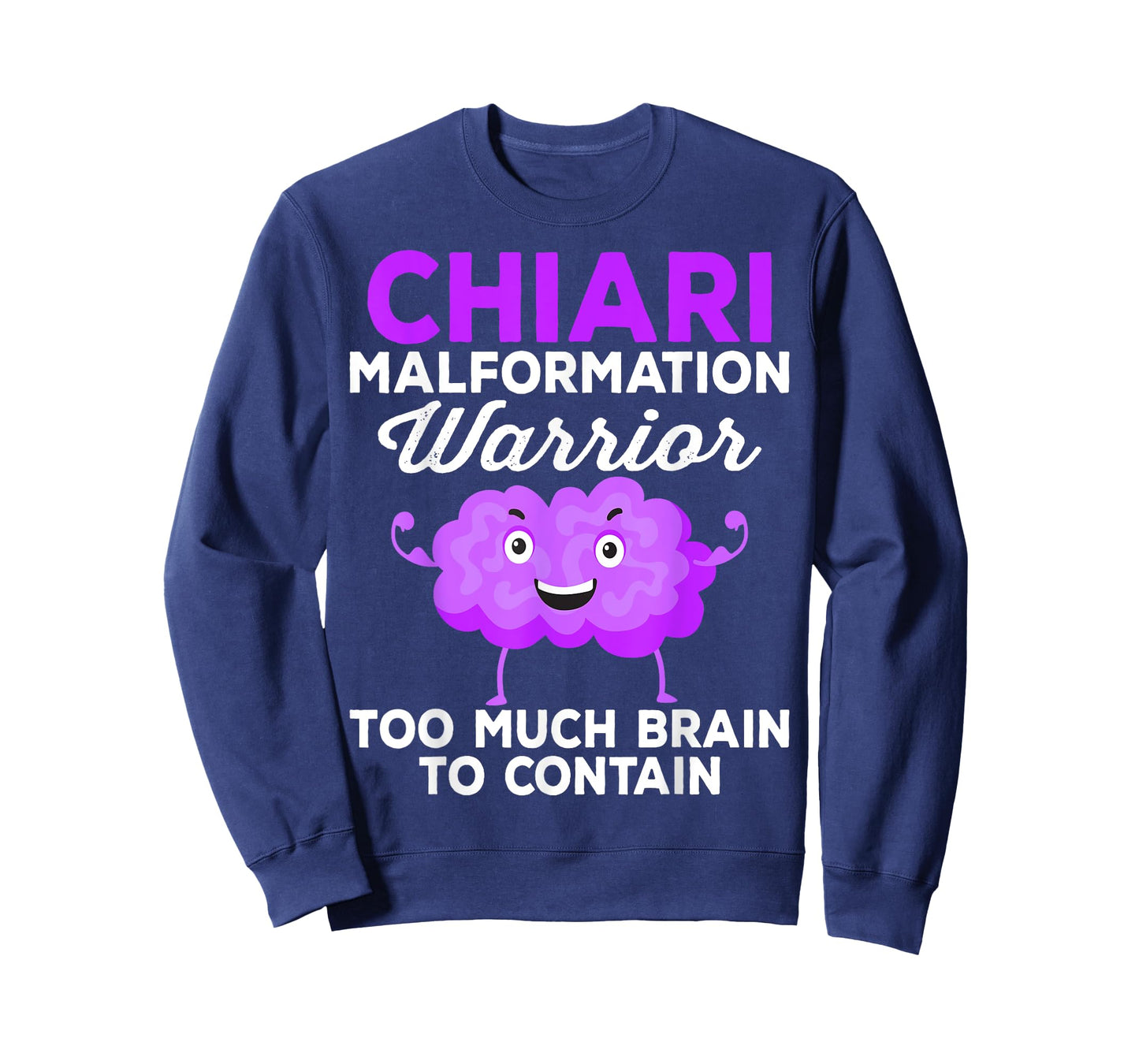 Chiari Malformation Awareness Too Much Brain To Contain T-Shirt