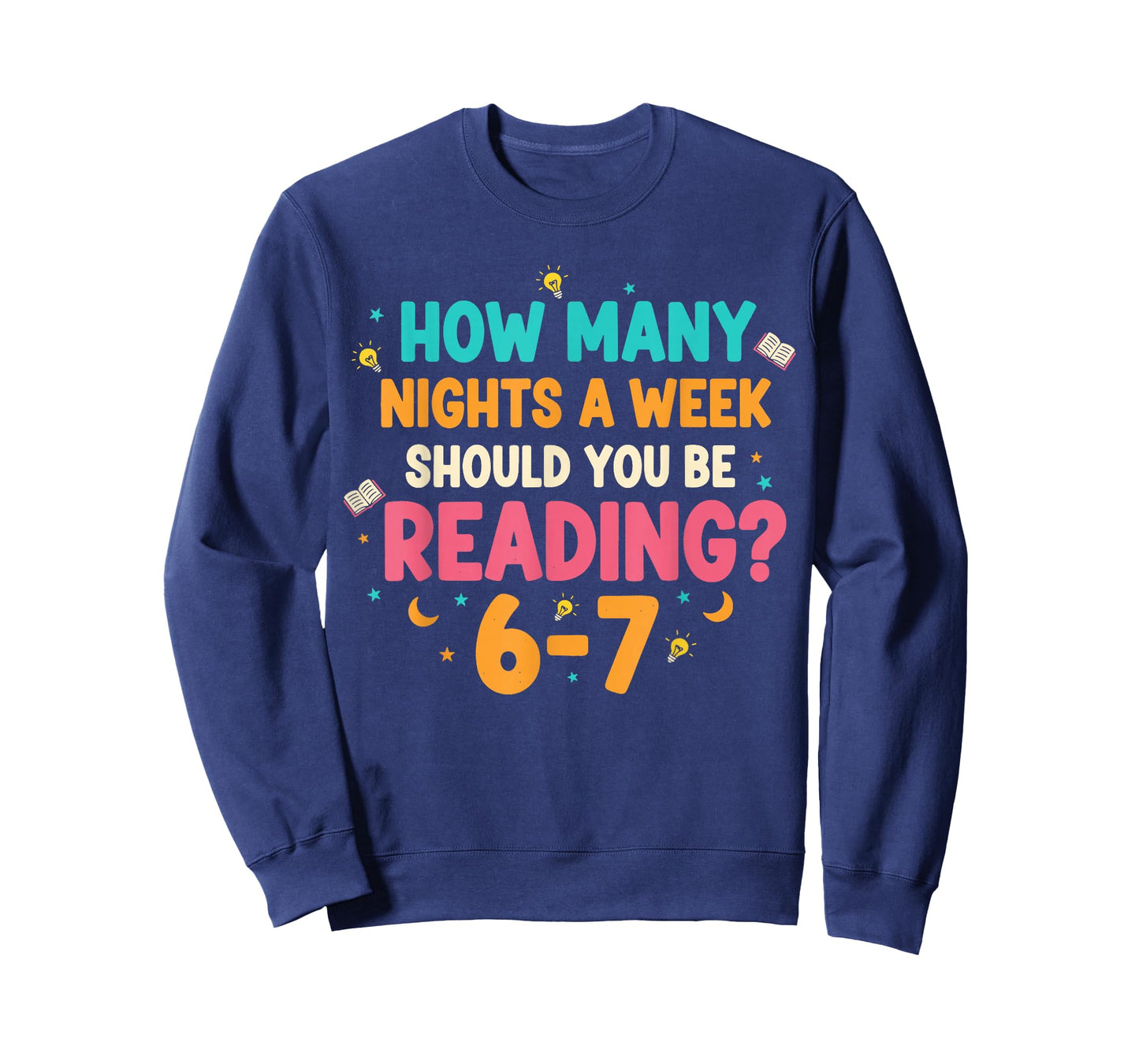 How Many Nights a Week Should You be Reading 67 Meme Teacher T-Shirt