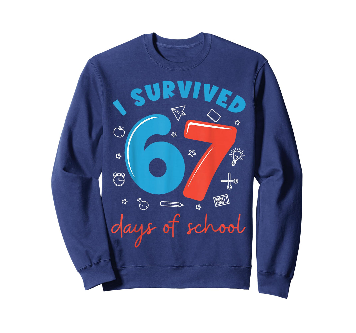 I Survived 67 Days of School Funny 6 7 Meme Teacher Student T-Shirt