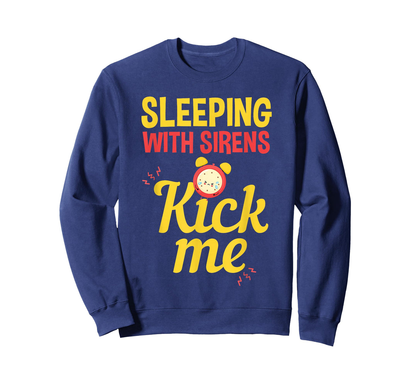 Funny Sleeping Sirens Kick Me Mothers gift T-Shirt