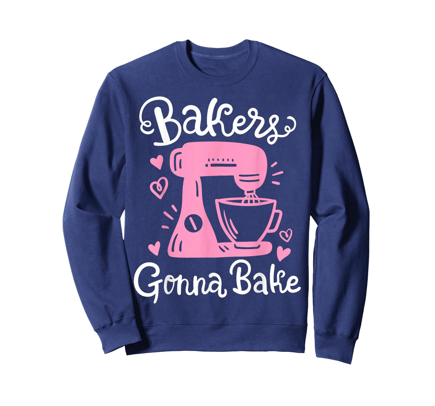 Baking Baker Bakery Bakers Gonna Bake T-Shirt