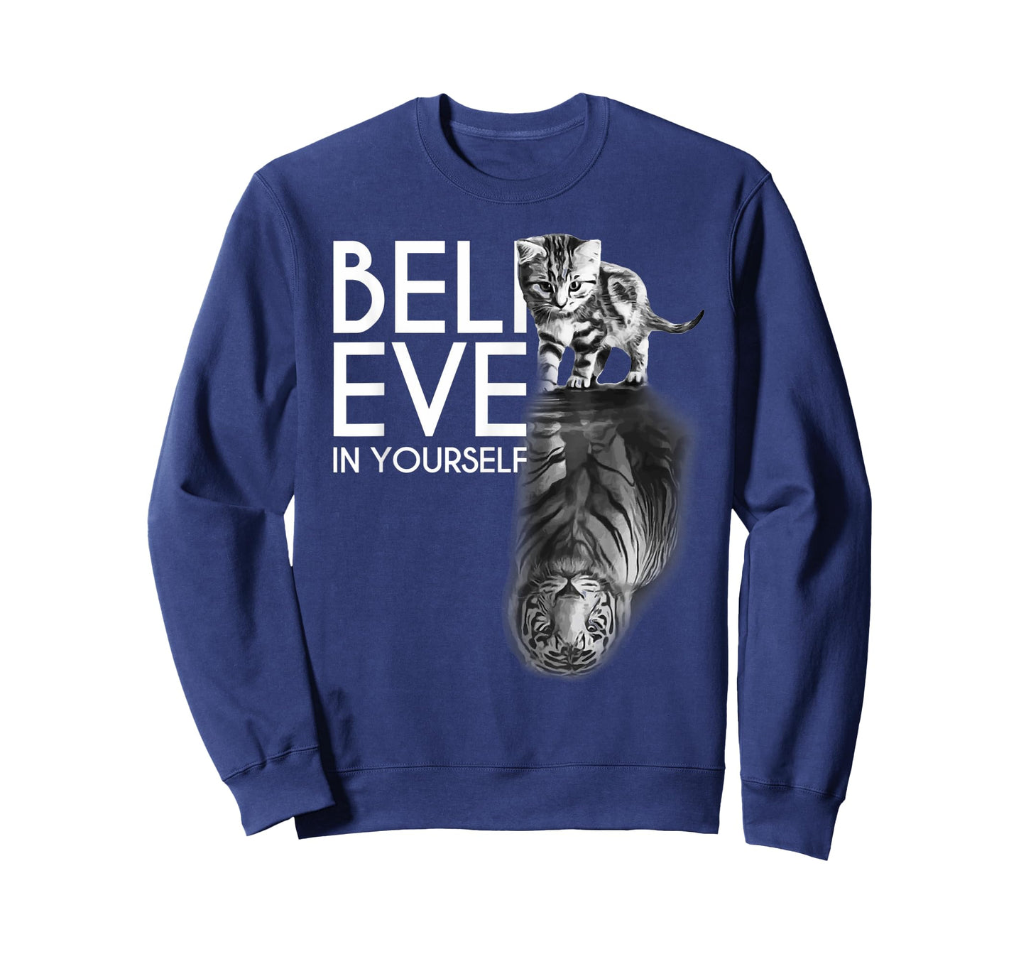 Believe In Yourself Cat Tiger Cute Motivation T-Shirt