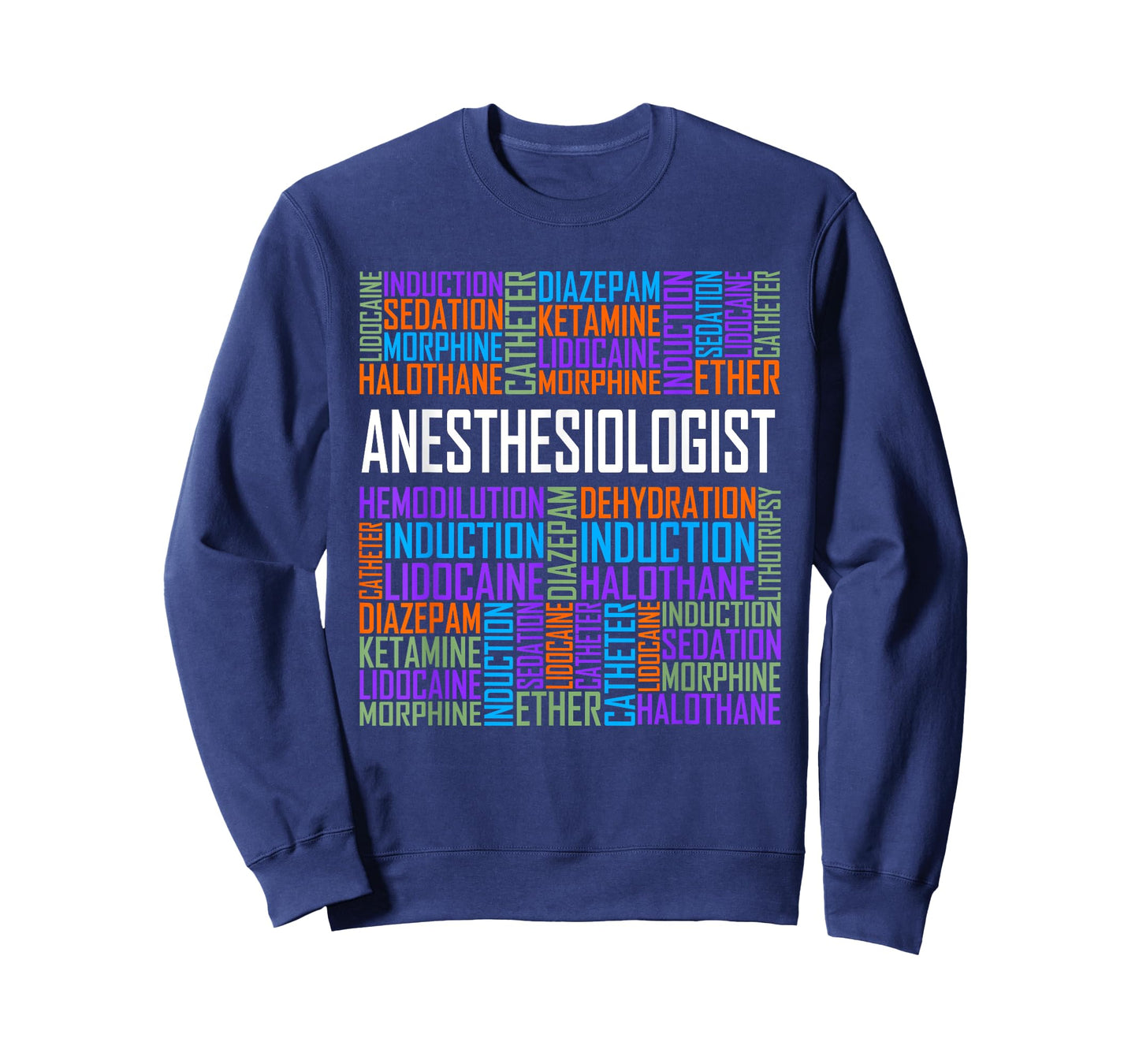 Anesthesiologist Words Gift Anesthesia Doctor Gifts T-Shirt