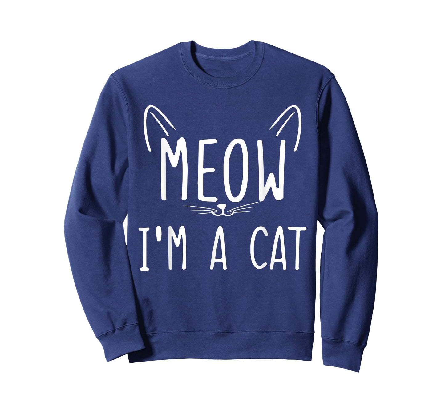Meow I'm A Cat Meow I'm a Cat T-Shirt