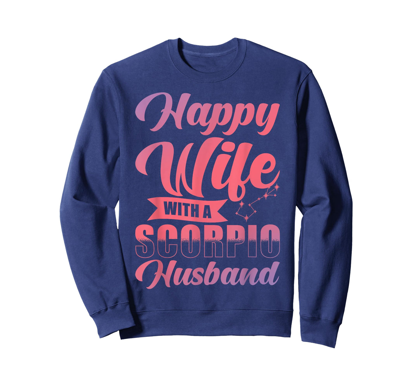 Scorpio Zodiac - Happy Wife with an Scorpio Husband T-Shirt