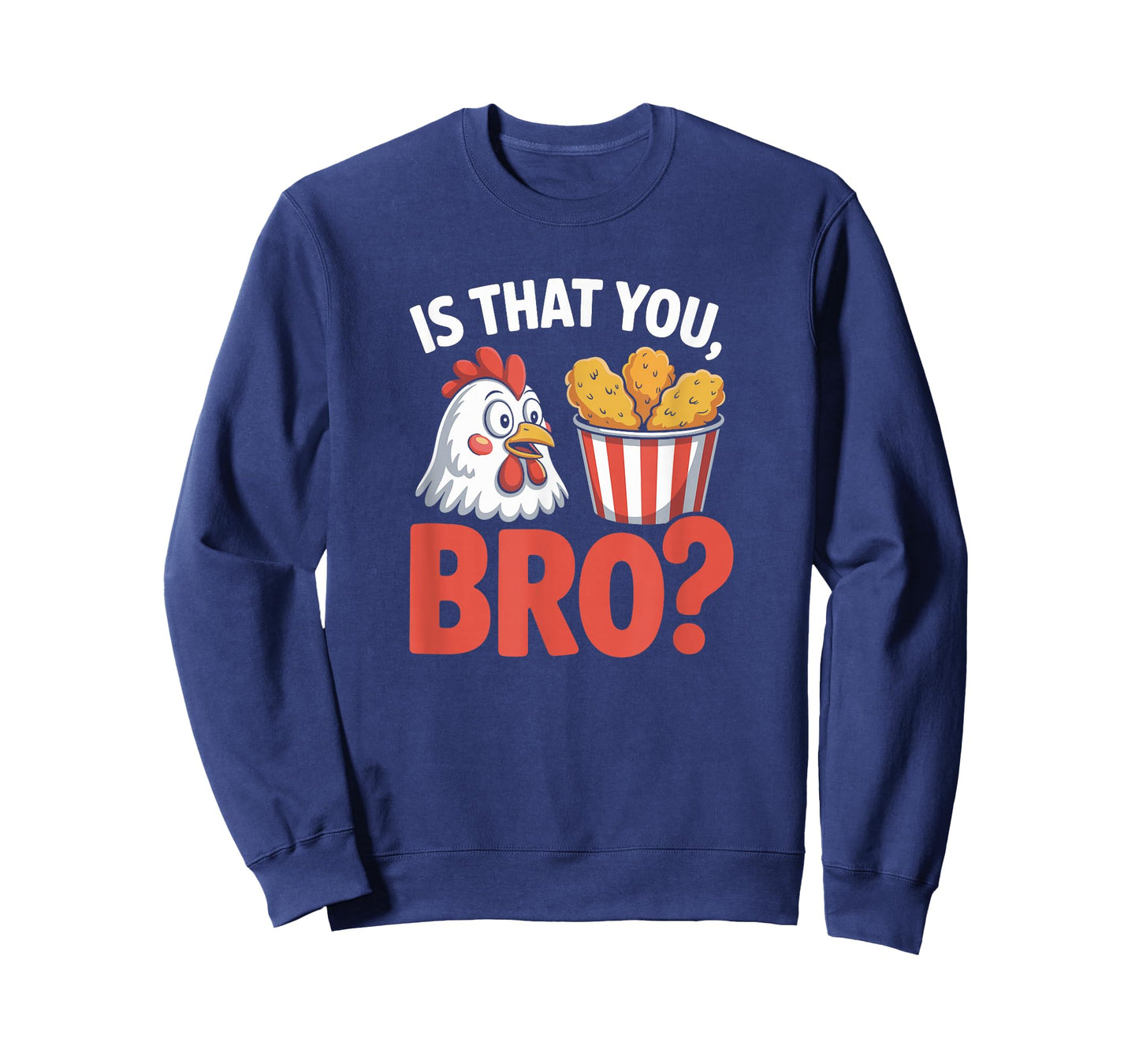 is That You Bro Chicken Humor Cartoon Food Nugget Funny Meme T-Shirt