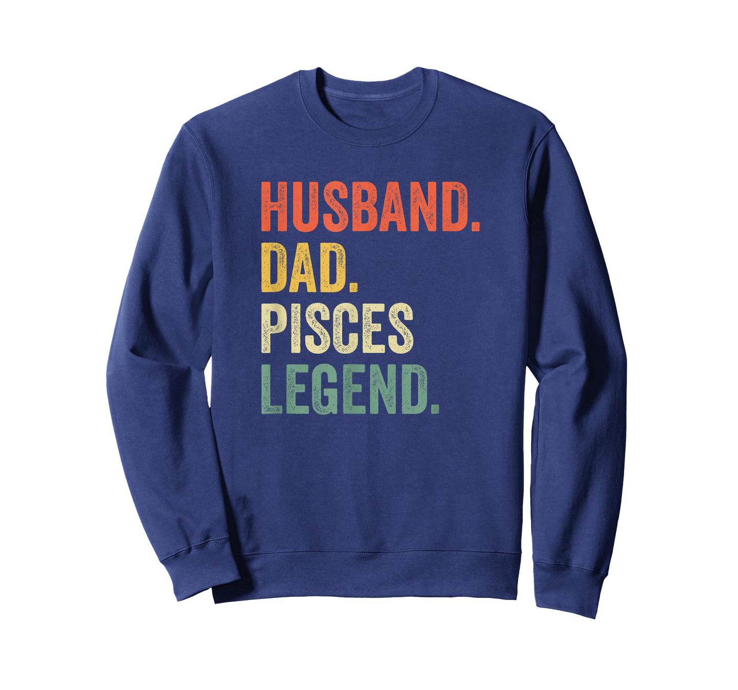 Husband Dad Pisces Legend Funny Zodiac Astrology Father T-Shirt