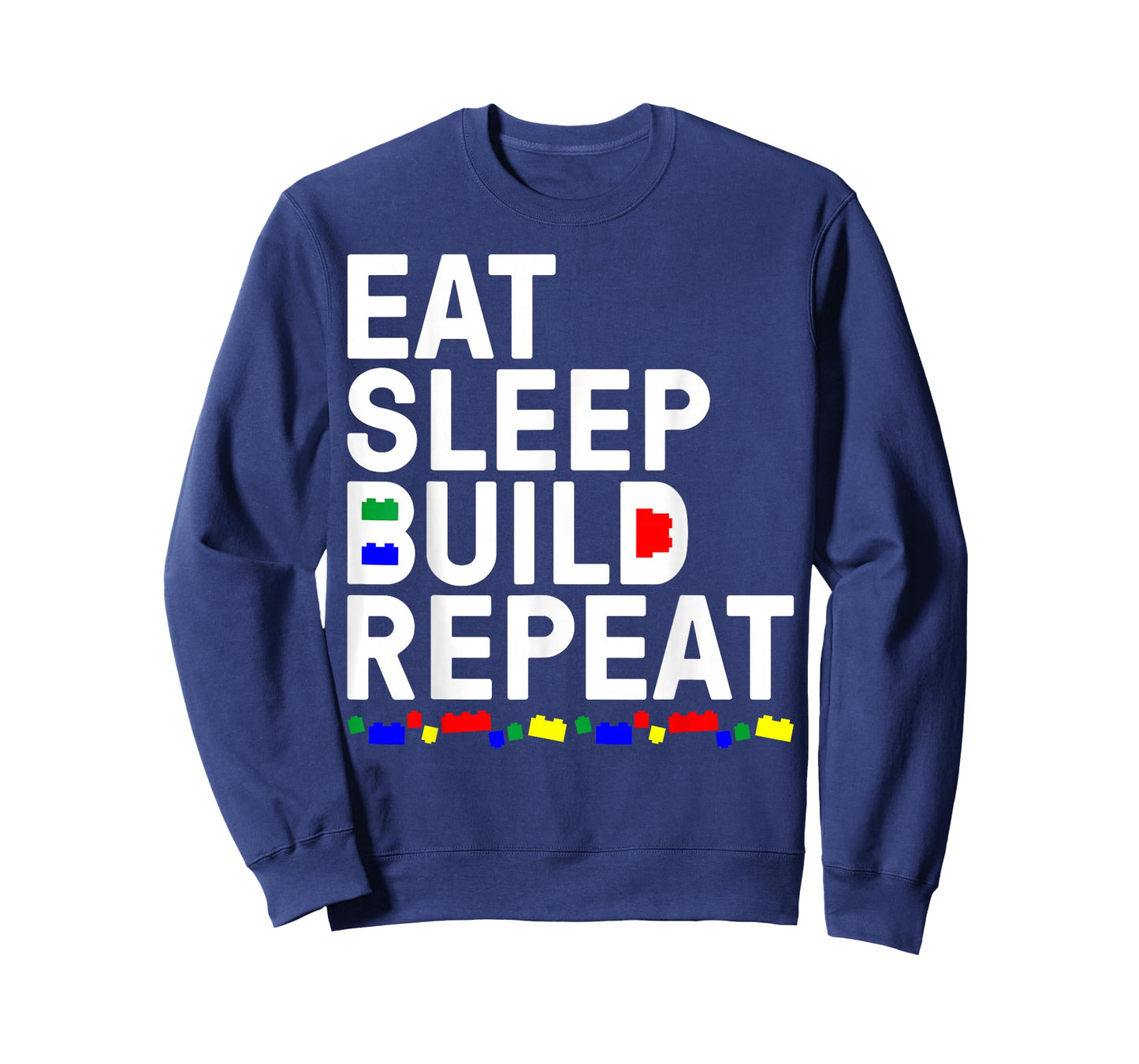 Funny Eat Sleep Build Gift Men Women Cool Blocks Building T-Shirt