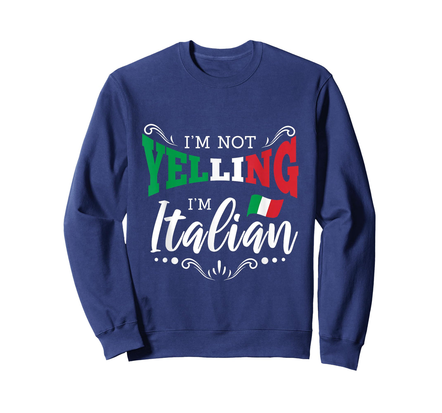 Im Not Yelling Italian T-Shirt