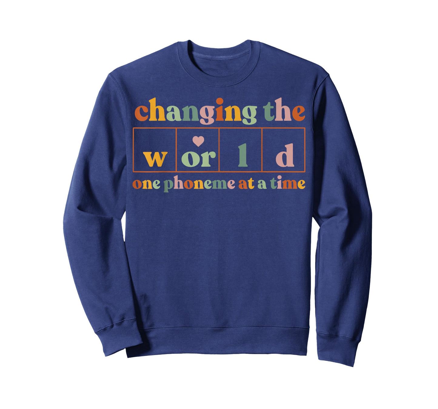 Changing The World One Phoneme At A Time Teacher T-Shirt