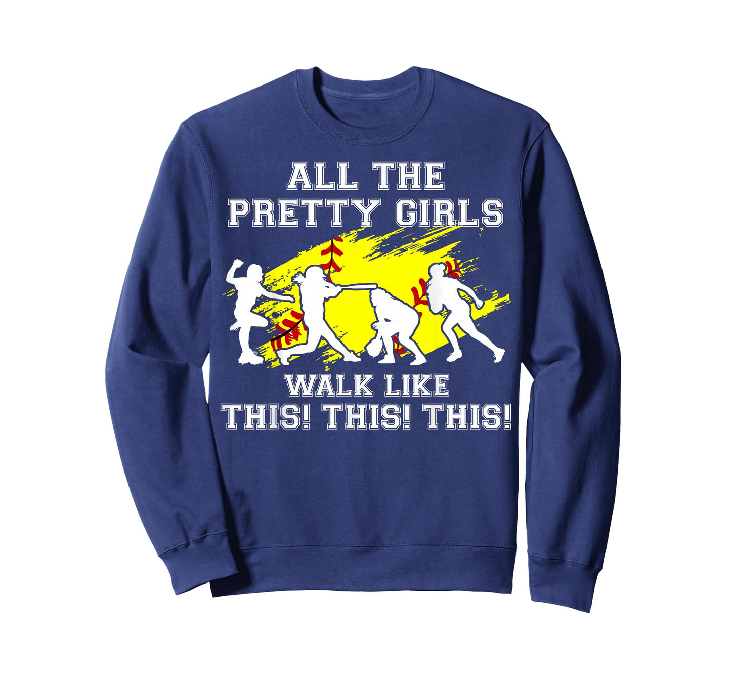 Softball Pretty Girl Walk Like This Funny Teen Women Graphic T-Shirt