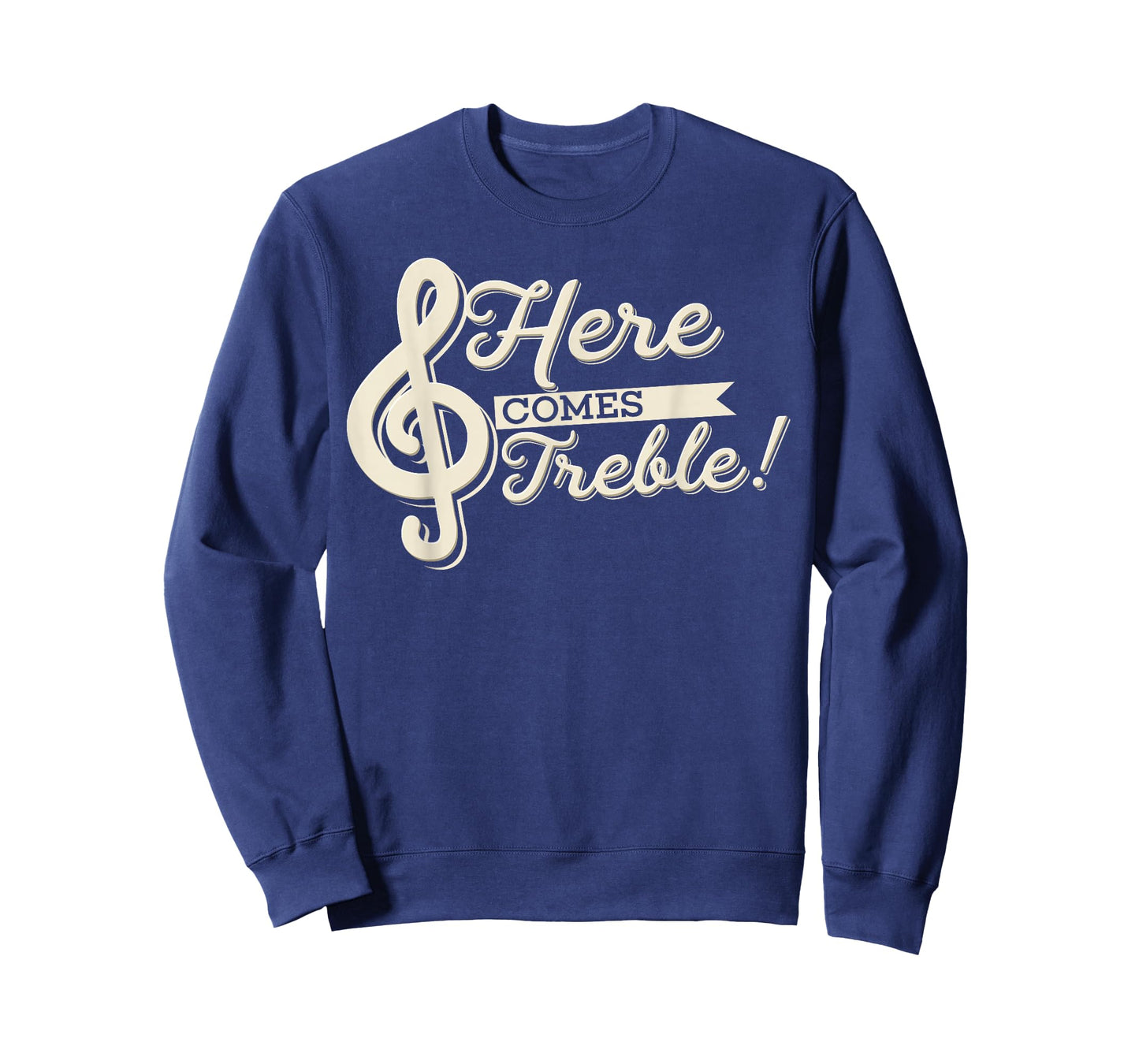 Here Comes Treble Funny Music Lover High Notes Trouble Pun T-Shirt