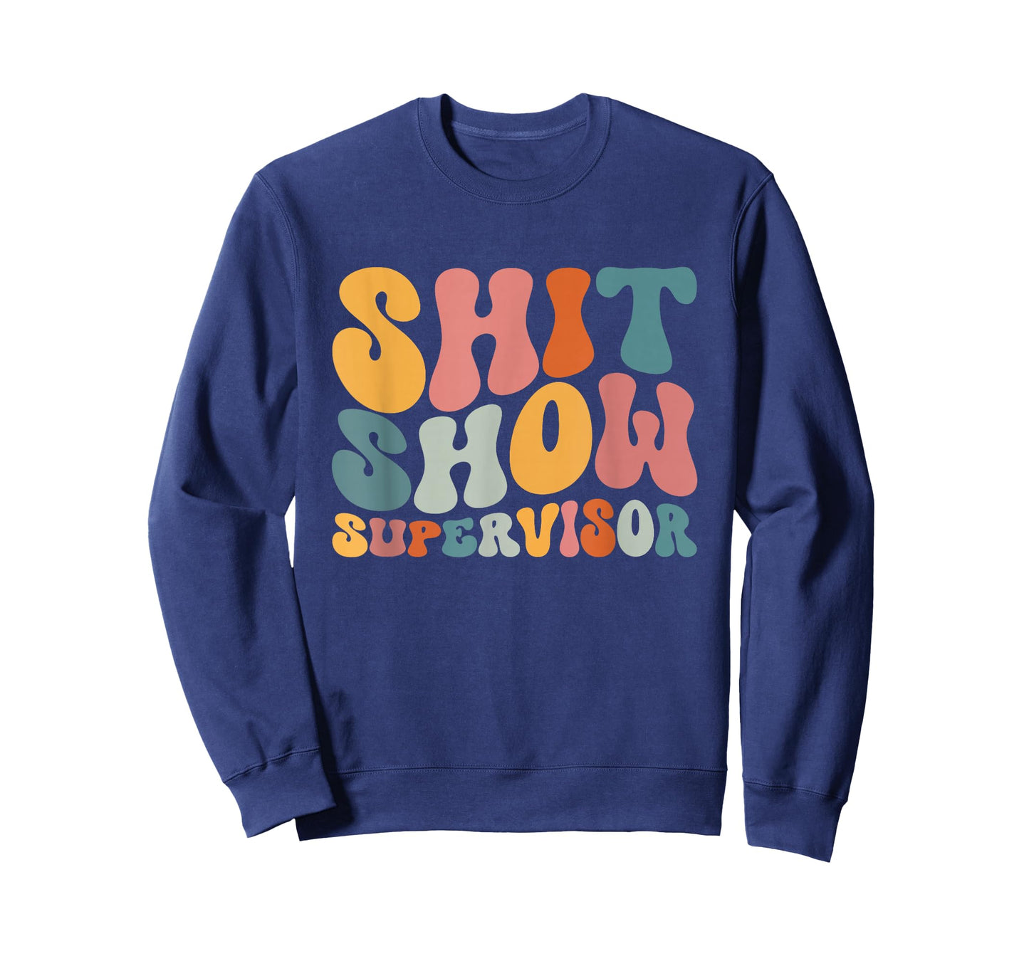 Cool S.h.i.t Show Supervisor Mom Boss Manager Groovy T-Shirt