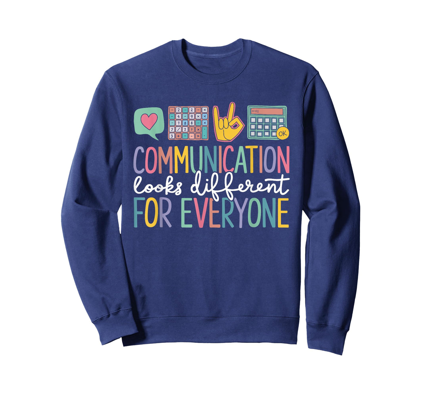 Communication Looks Different for Everyone Autism Awareness T-Shirt