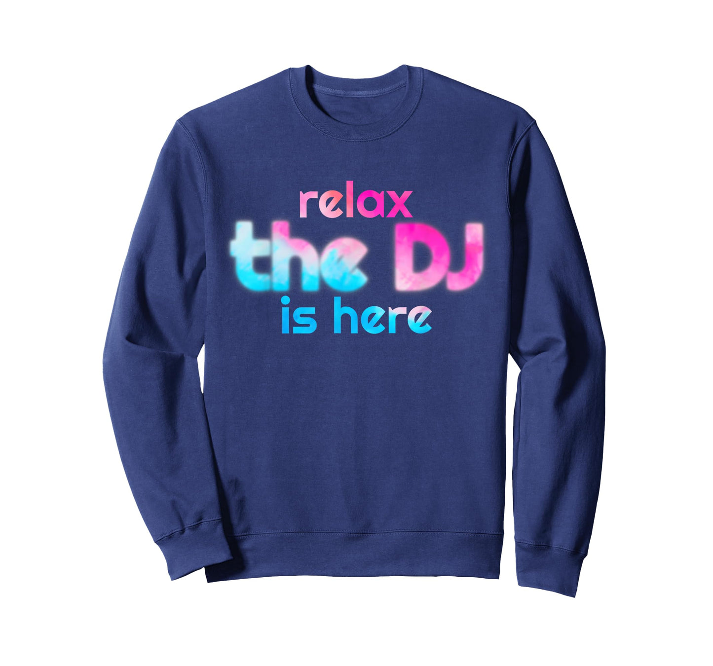Relax The Dj Is Here Funny Music Tie Dye T-Shirt