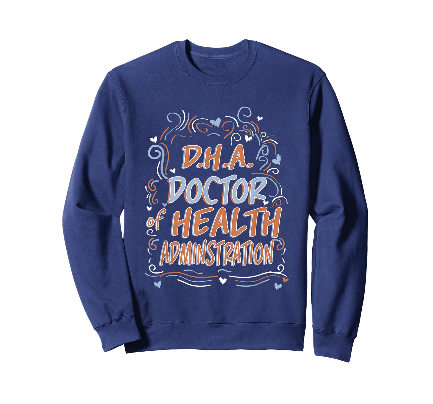 D.H.A. Doctor of Health Administration Graduation T-Shirt
