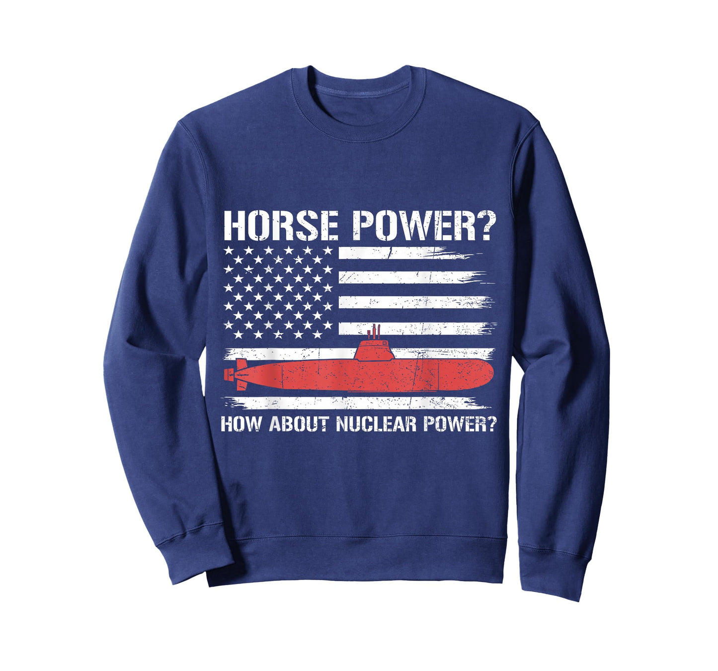 How About Nuclear Power Flag US Submarine Veteran Submariner T-Shirt