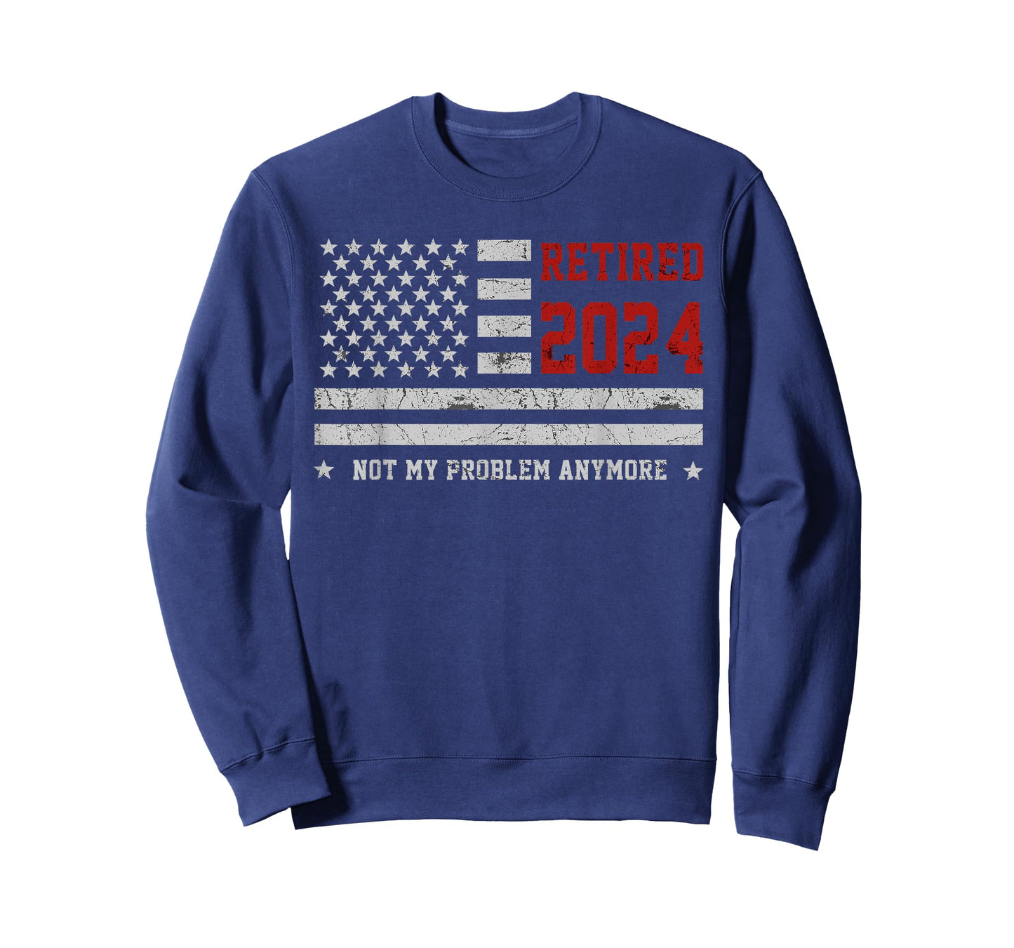 Retirement Retired 2024 Not My Problem Anymore American Flag T-Shirt