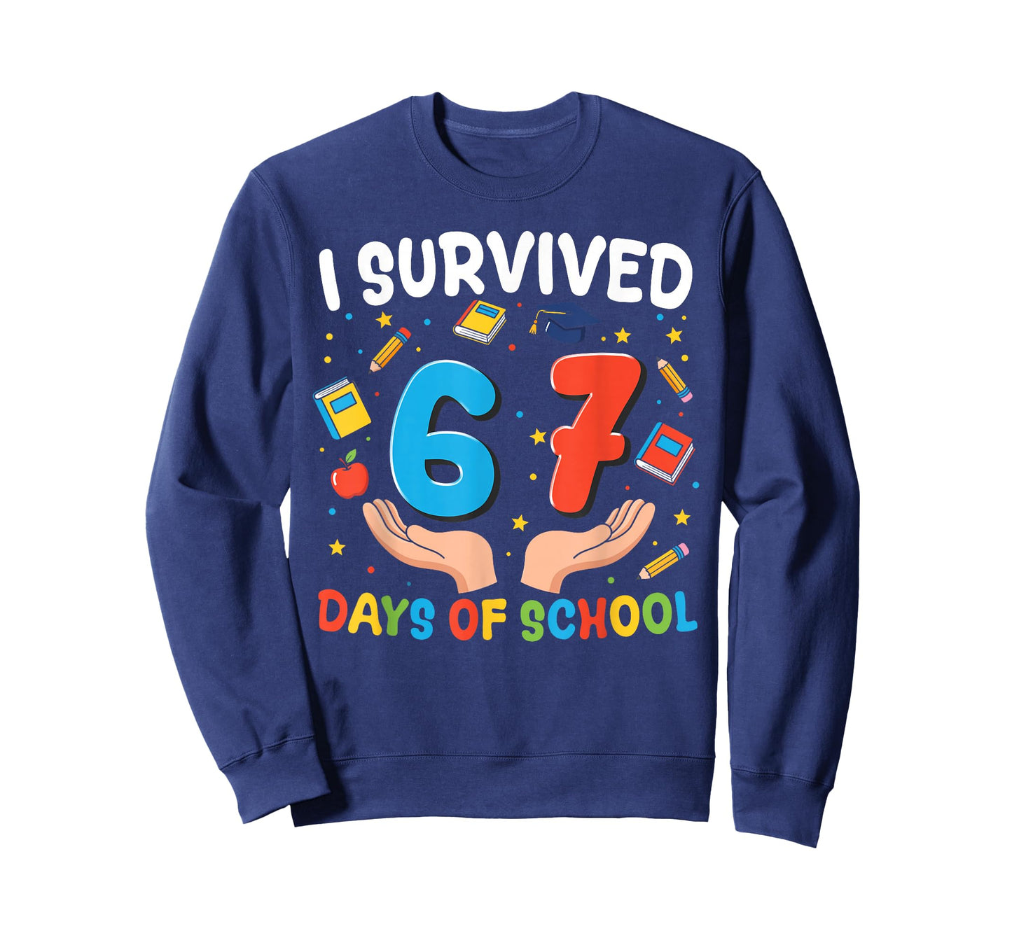 I Survived 67 Days of School Funny 67th Day Teacher Student T-Shirt