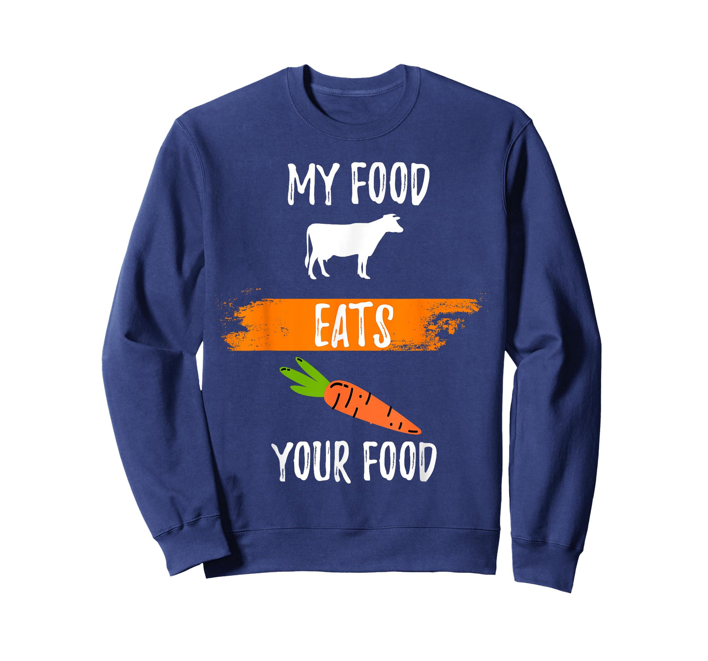 Anti Vegetarian Carnivore My Food Eats Your Food Meatatarian T-Shirt