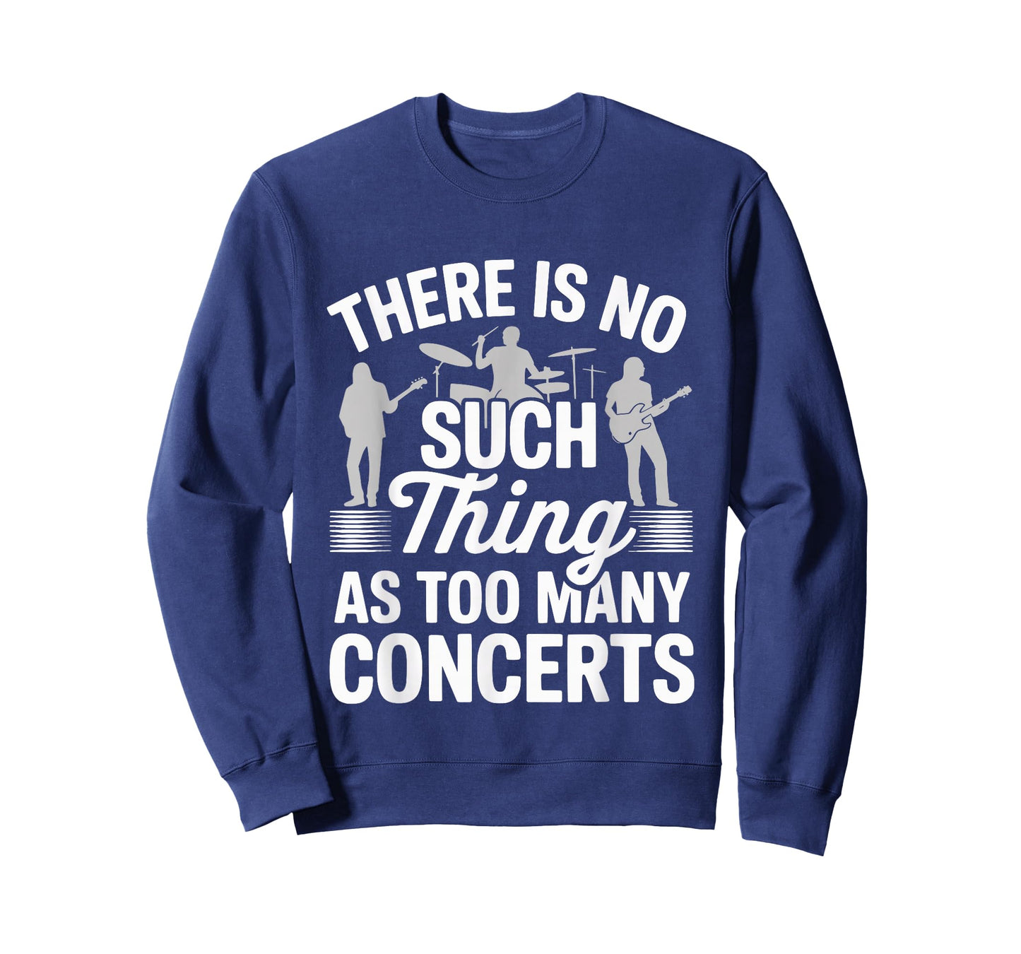 There is No Such Thing As Too Many Concerts T-Shirt