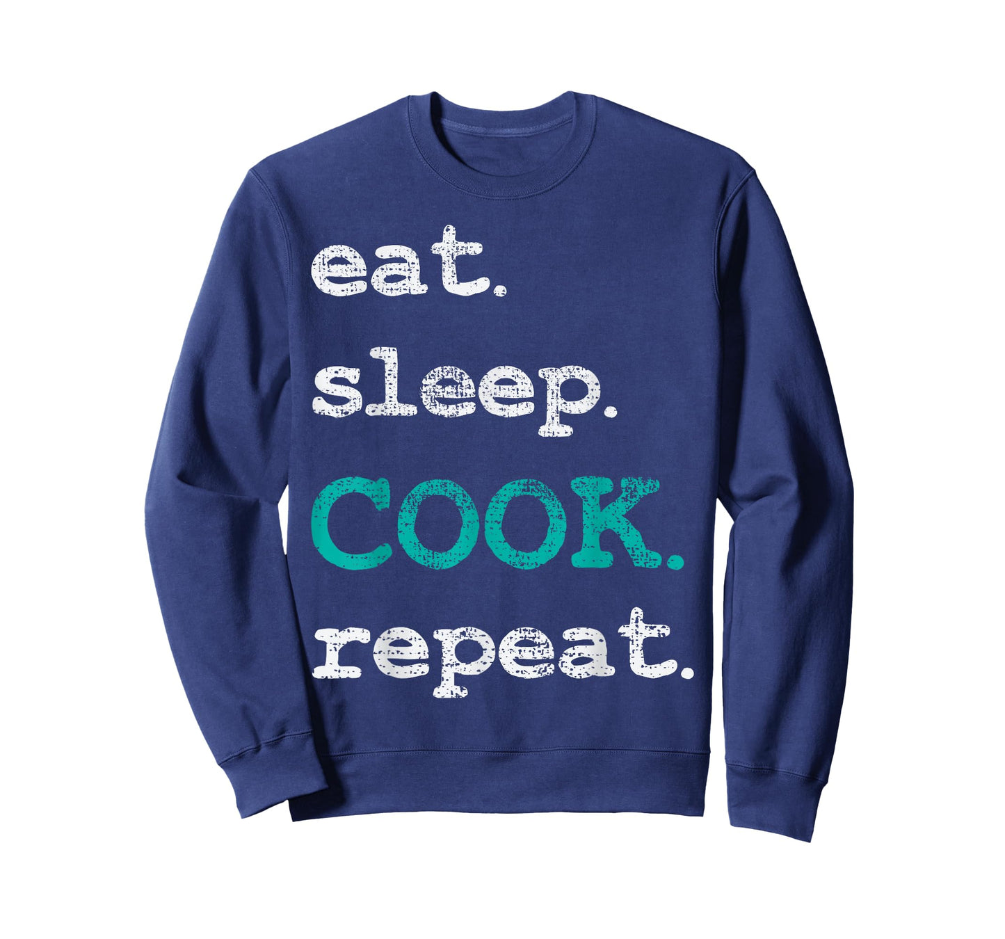 Cook Cooking Chief Eat Sleep Repeat Funny Vintage Gift T-Shirt