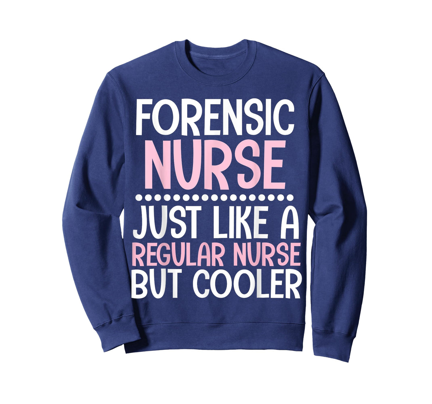 Cute forensic Nurse Tshirt Funny forensics Nurse Gift