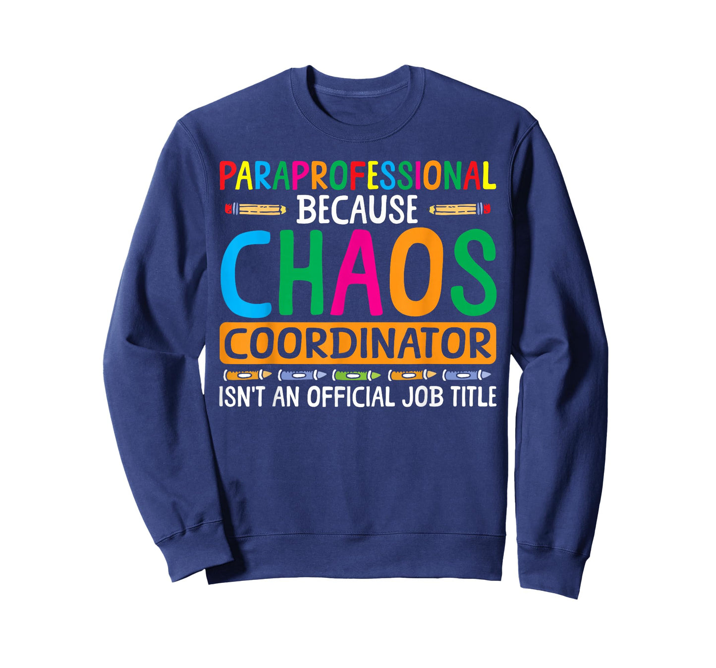 Chaos Coordinator Paraprofessional Para Educator T-Shirt
