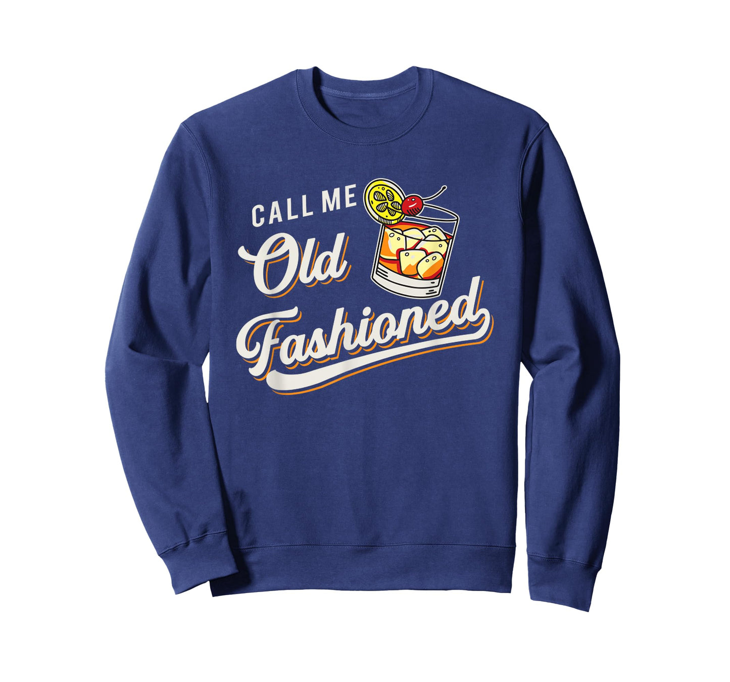 Funny Call Me Old Fashioned Alcoholic Whiskey Drinking T-Shirt
