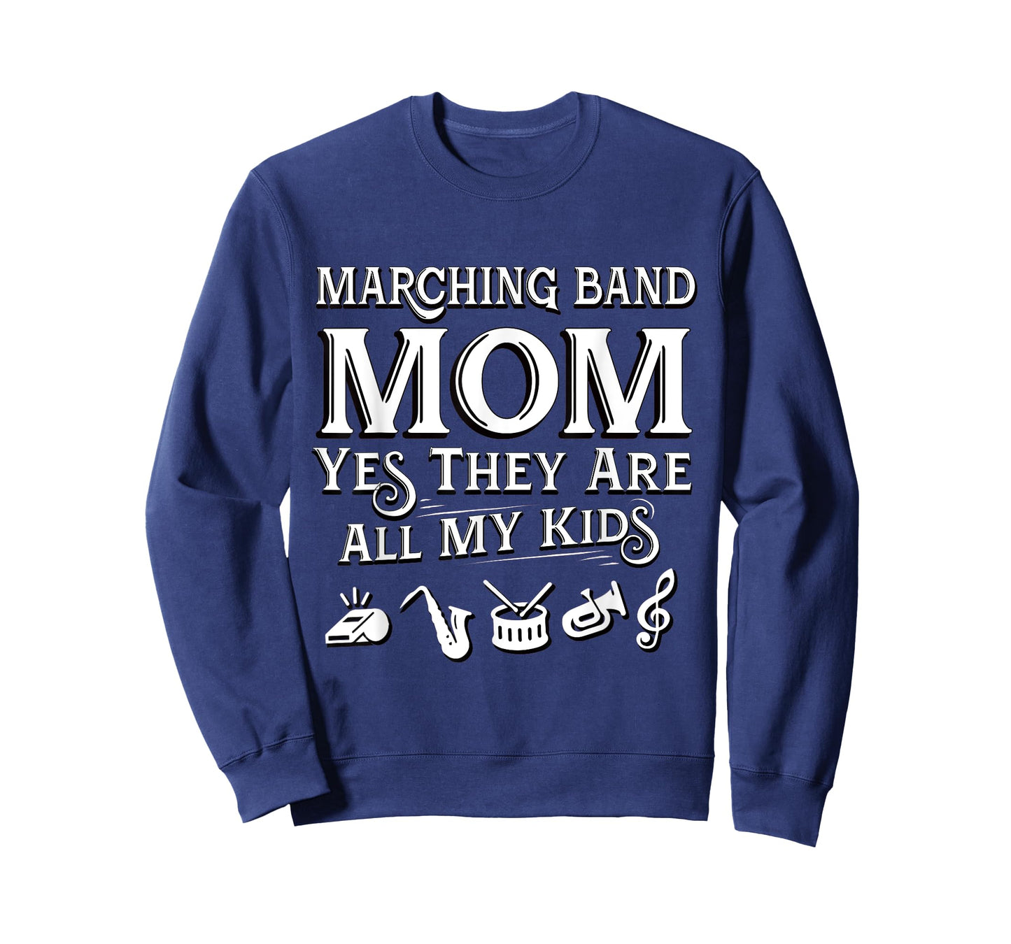 Marching Band Mom Yes They Are All My Kids Music Design T-Shirt