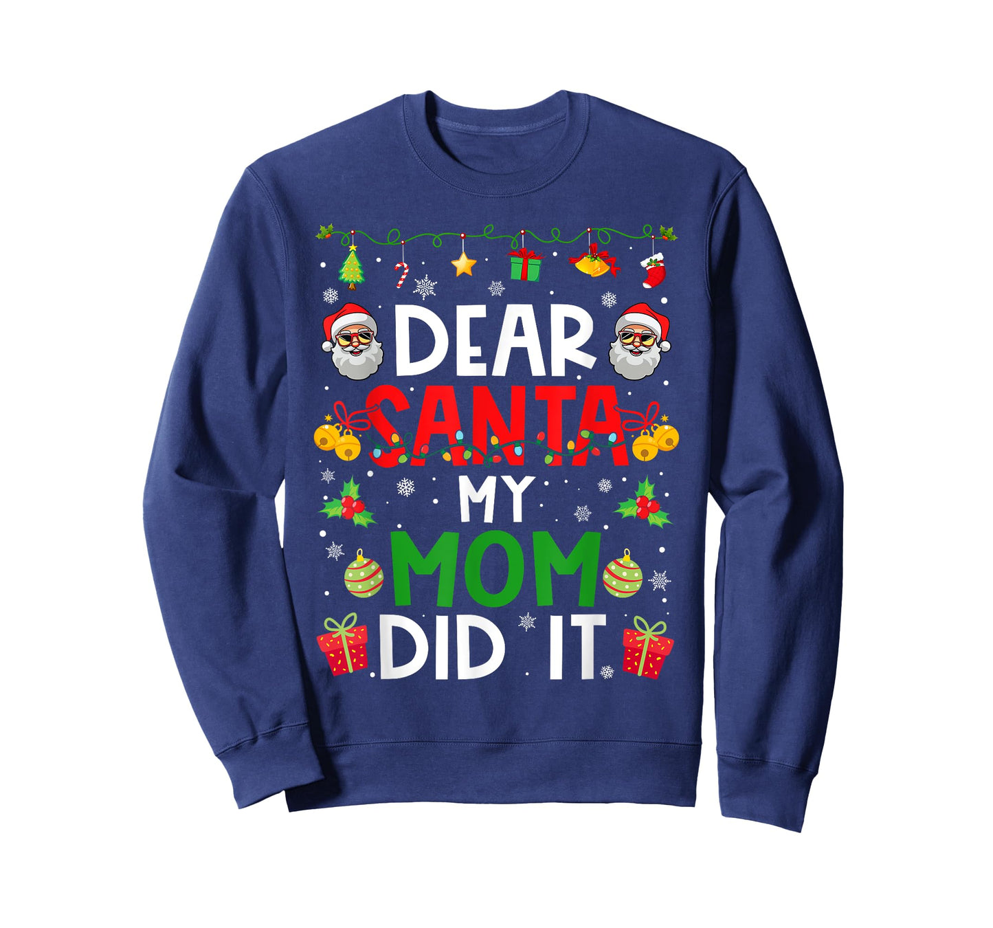 Dear Santa My Mom Did It Funny Christmas Family Matching T-Shirt