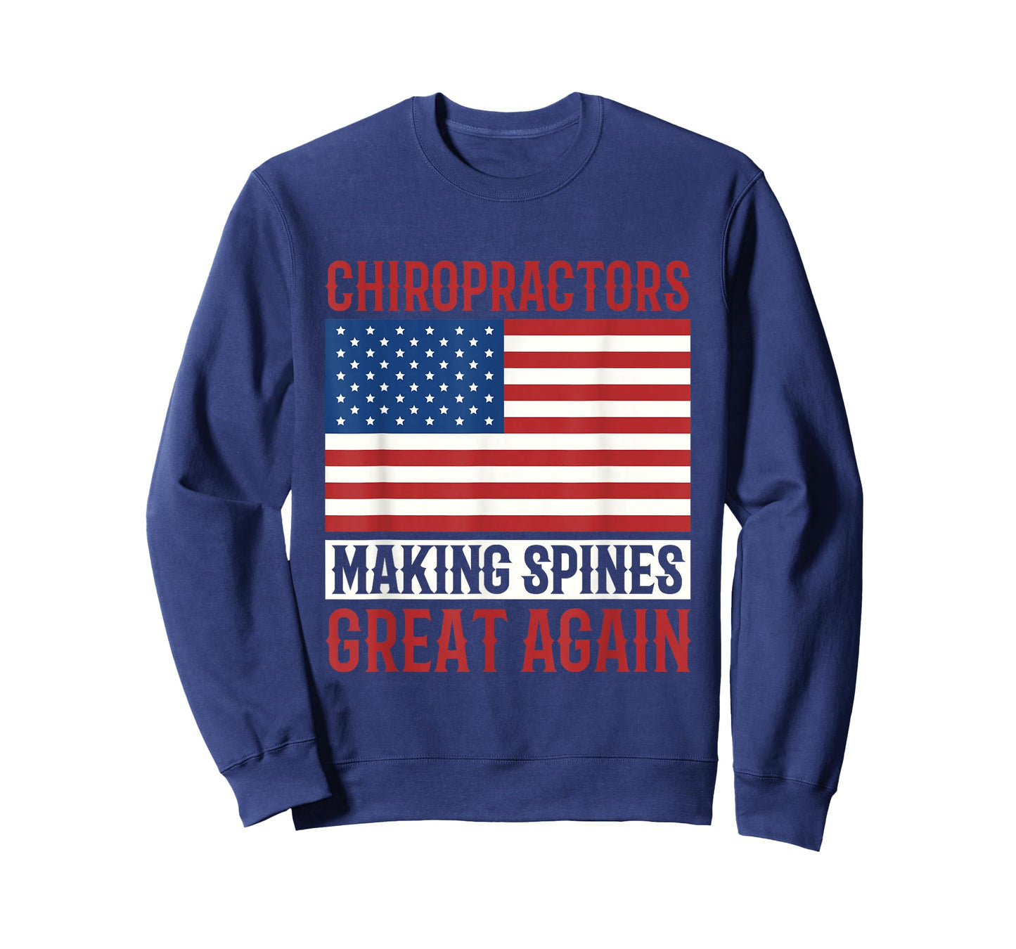 Chiropractors Making Spines Great Again Alternative Medicine T-Shirt