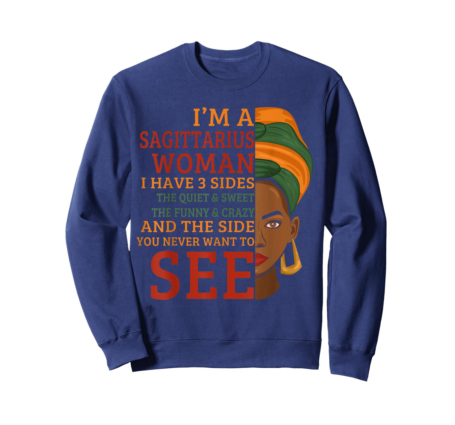 I'm A Sagittarius Woman I Have 3 Sides Funny Gift T-Shirt
