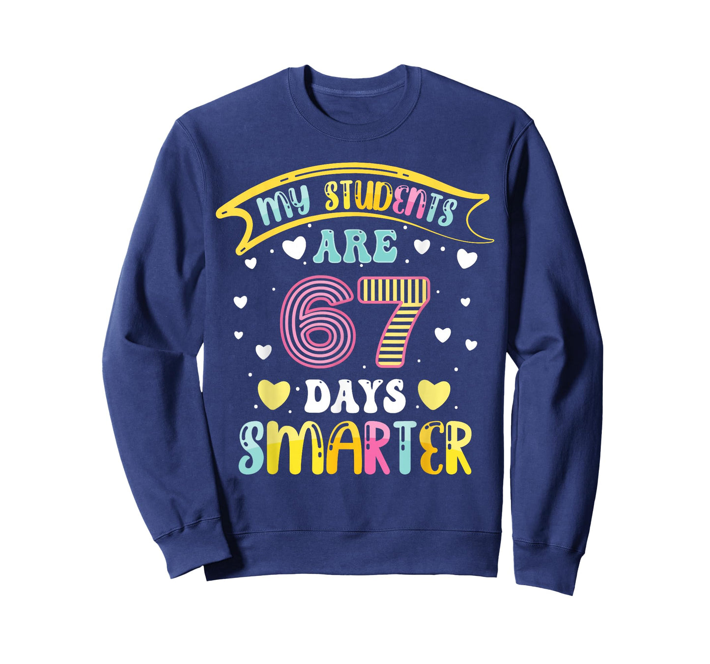 67 Days Smarter 67 Days of School 6 7 Meme Teacher Student T-Shirt