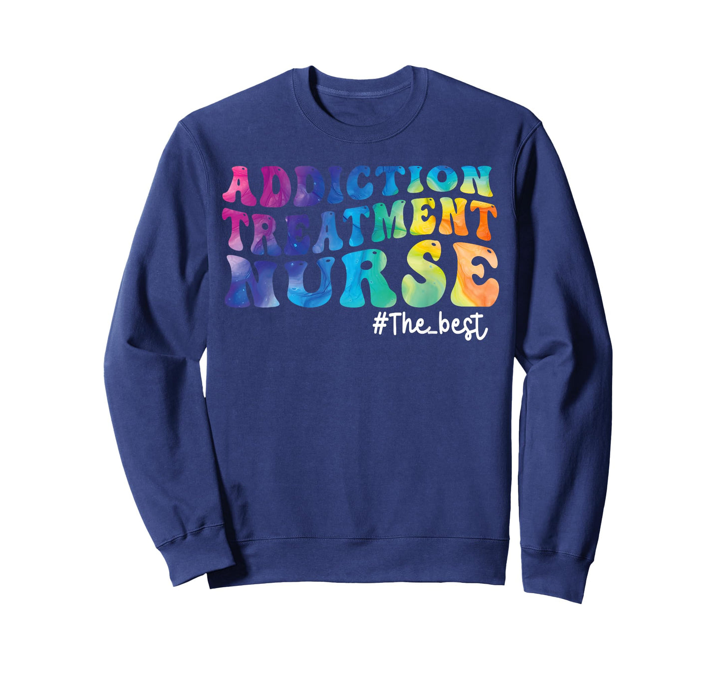 Addiction Treatment Nurse Substance Abuse Nursing Tie Dye T-Shirt