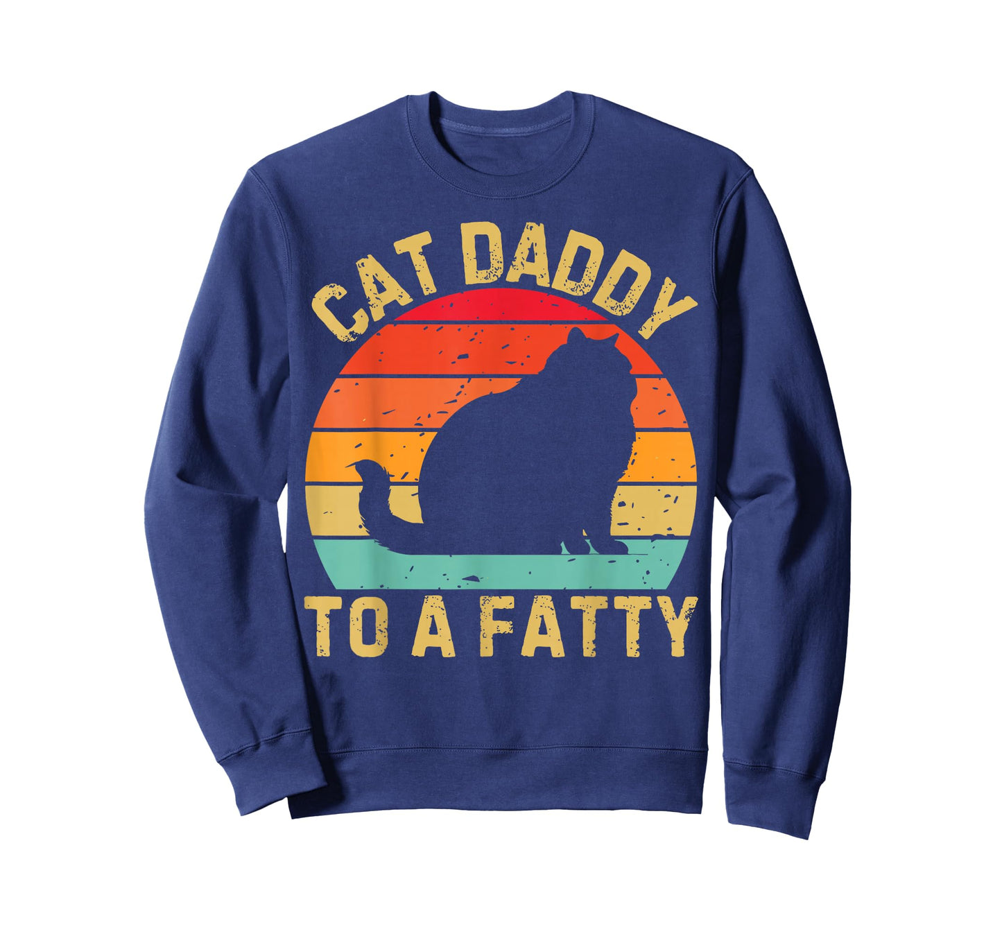 Cat Daddy To A Fatty Cat Dad Cat Lover Pet Owner Fathers Day T-Shirt
