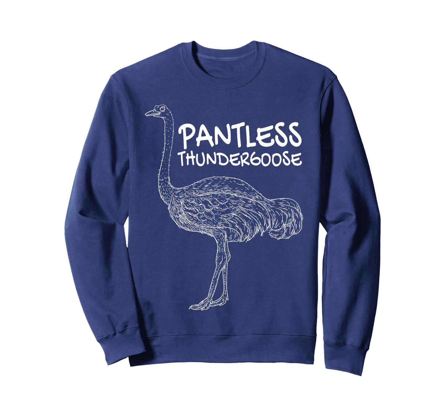 Pantless Thundergoose Funny Hilarious Ostrich Joke Lovers T-Shirt