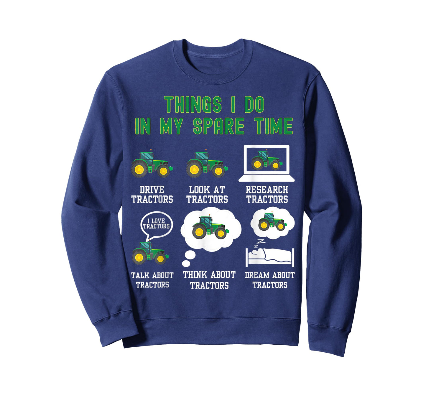 6 Things I Do In My Spare Time - Tractor T-Shirt