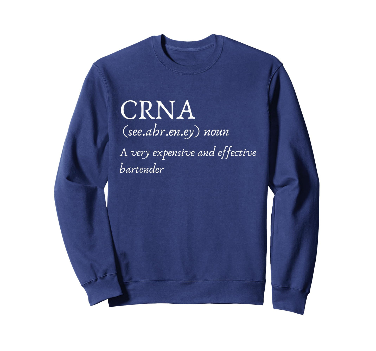 Certified Registered Nurse Anesthetists CRNA Funny Gift Tee T-Shirt