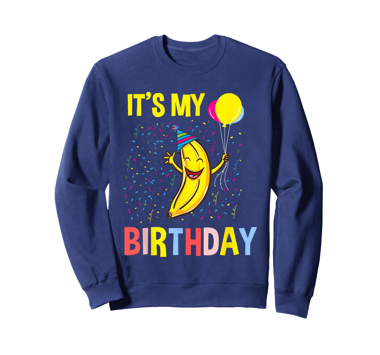 Its My Birthday Banana T-Shirt