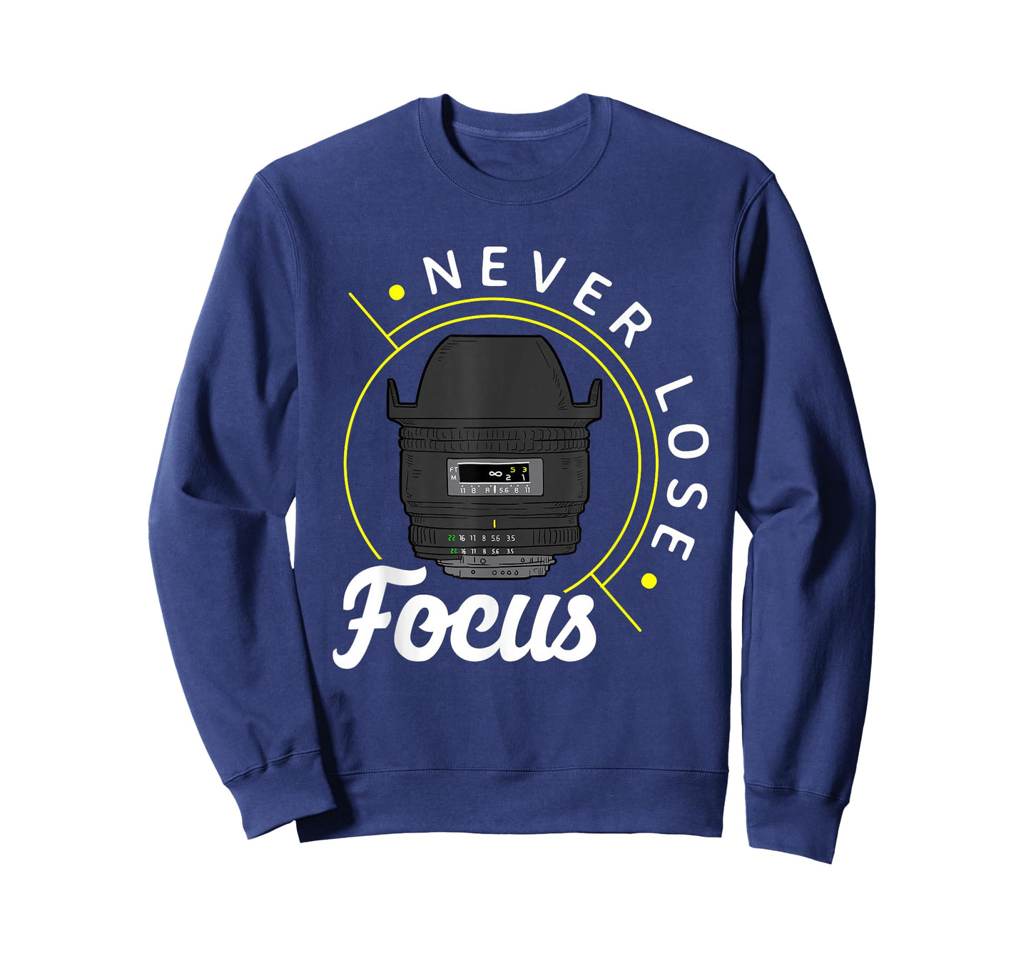 Never lose focus - Photo Lense - Funny Photographer Camera T-Shirt