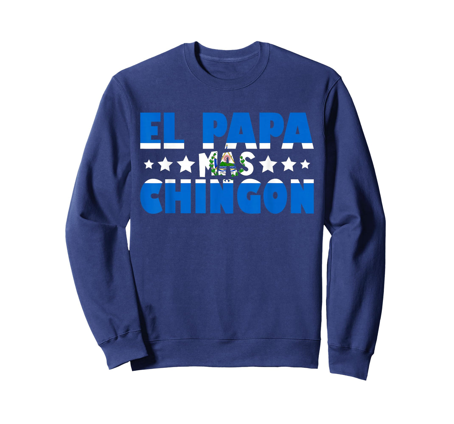 El Papa Mas Chingon El Salvador Flag Dad Funny Father's Day T-Shirt