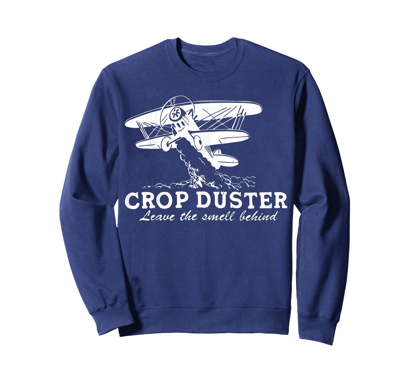 Crop Duster Leave The Smell Behind Plane Aerial Application T-Shirt