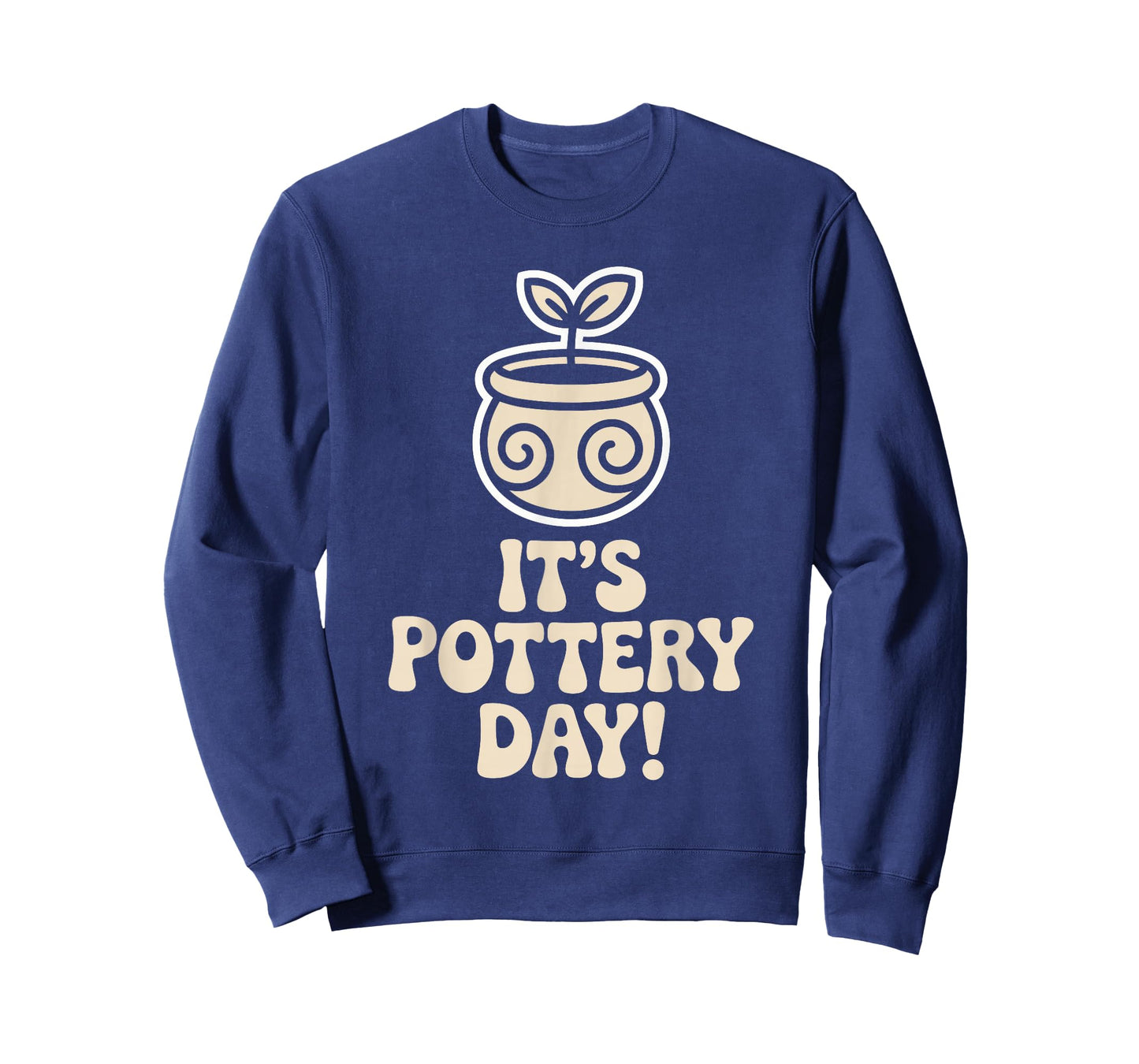 Its Pottery Day Clay Craft Ceramic Hobby Artisan Art Teacher T-Shirt