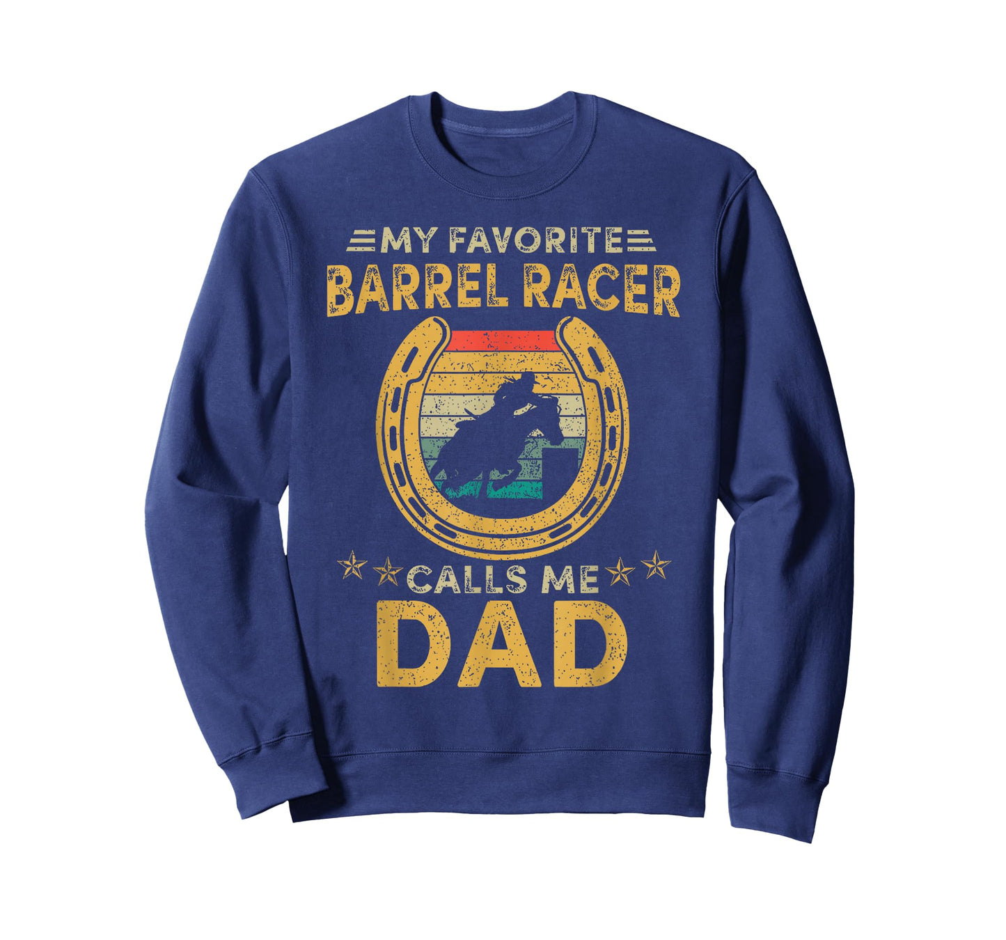 My favorite barrel racer calls me dad horse racing daddy fun T-Shirt