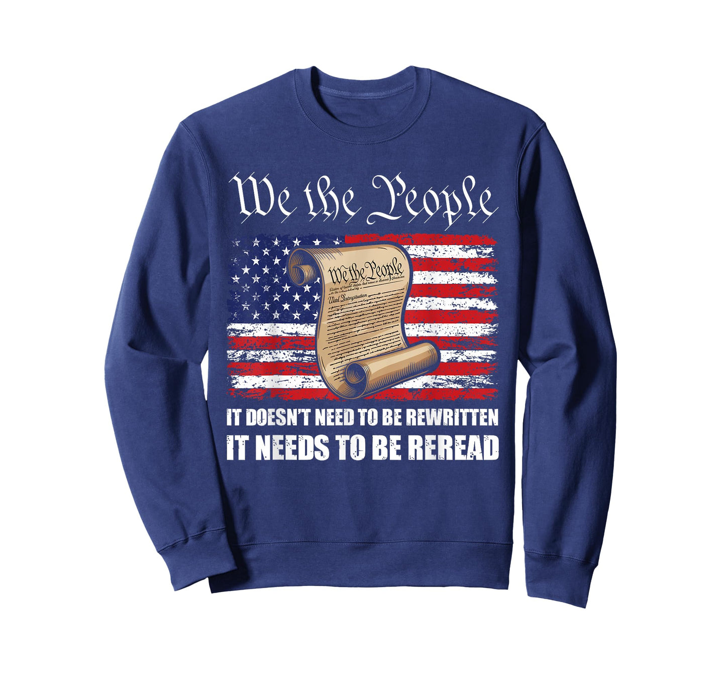 Constitution It Doesn't Need to Be Rewritten We The People T-Shirt