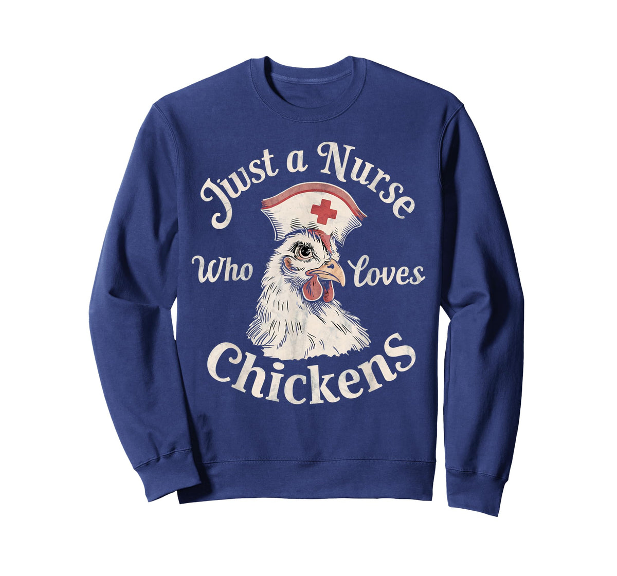 Funny Nurse Just a Nurse Who Loves Chickens Gifts for Nurse T-Shirt